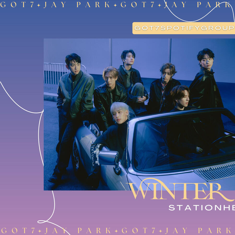GOT7 and Jay Park Stationhead Streaming Party GOT7 and Jay Park Stationhead Streaming Party