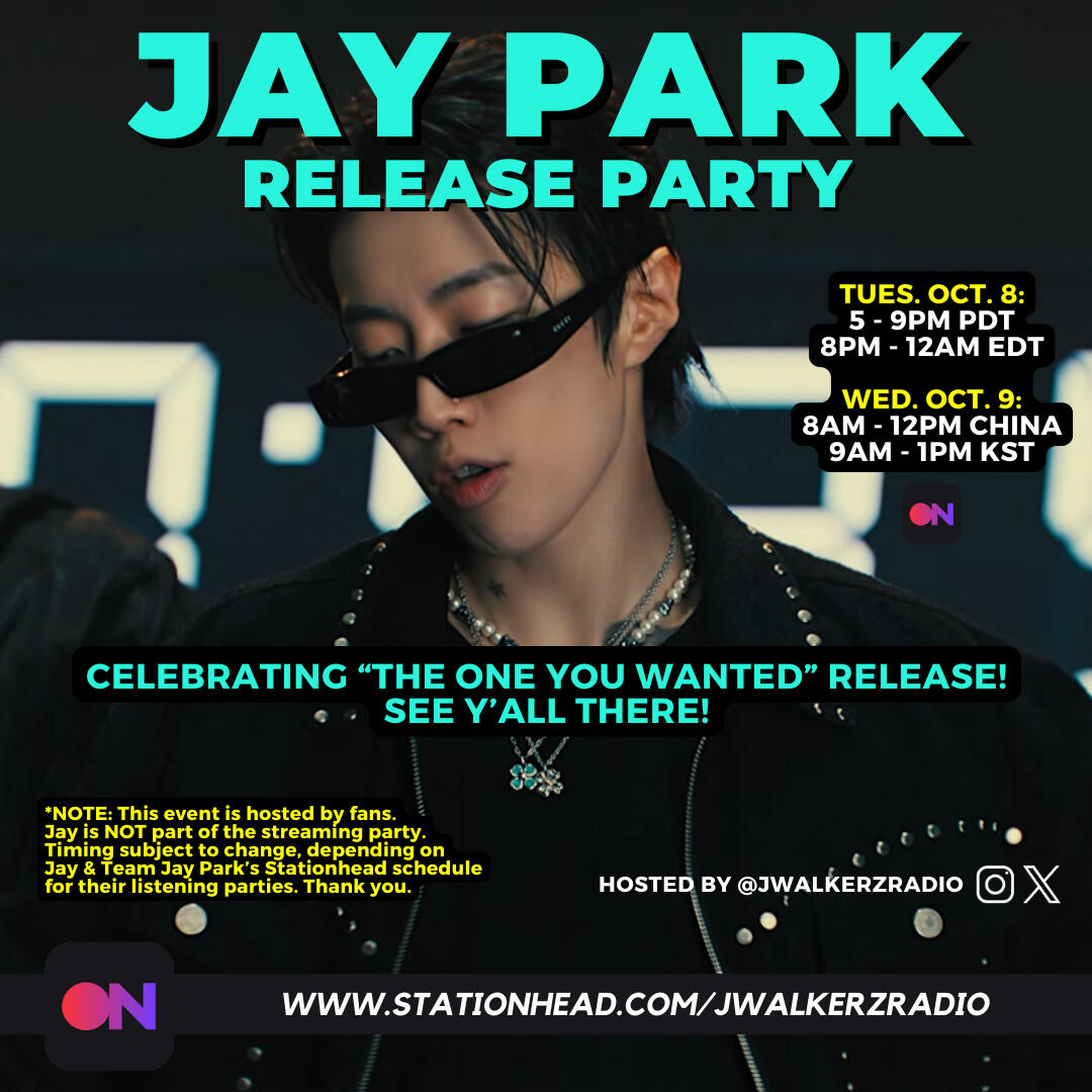 Jay Park new album The One You Wanted Stationhead Streaming Party Jay Park new album The One You Wanted Stationhead Streaming Party